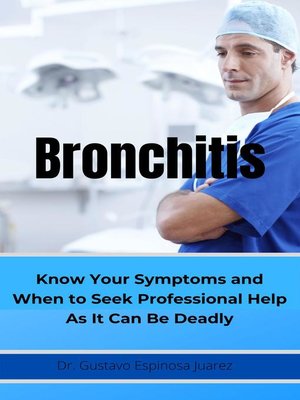 cover image of BRONCHITIS     Know Your Symptoms and When to Seek Professional Help As It Can Be Deadly
